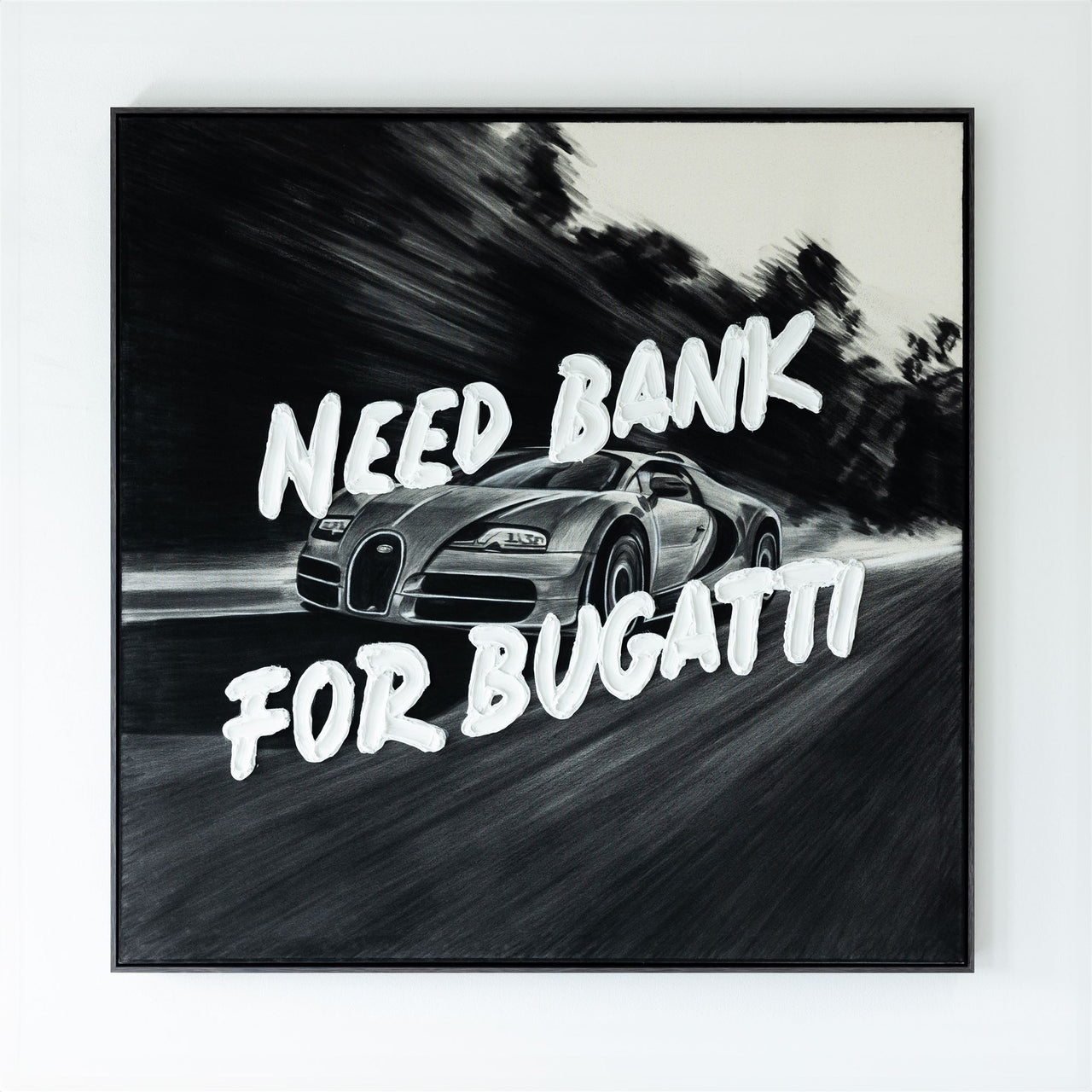 NEED BANK FOR BUGATTI